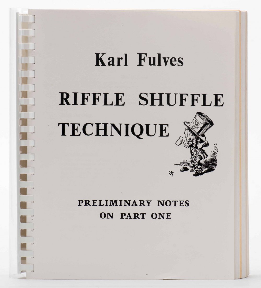 Fulves, Karl. Riffle Shuffle Technique, Collected: Fulves, Karl. Riffle Shuffle Technique, Collected Works. Teaneck, 1970s 80s. Including Preliminary Notes Parts 1 2; and Riffle Shuffle Technique Parts 1 3 (first two parts being original issues of Epi
