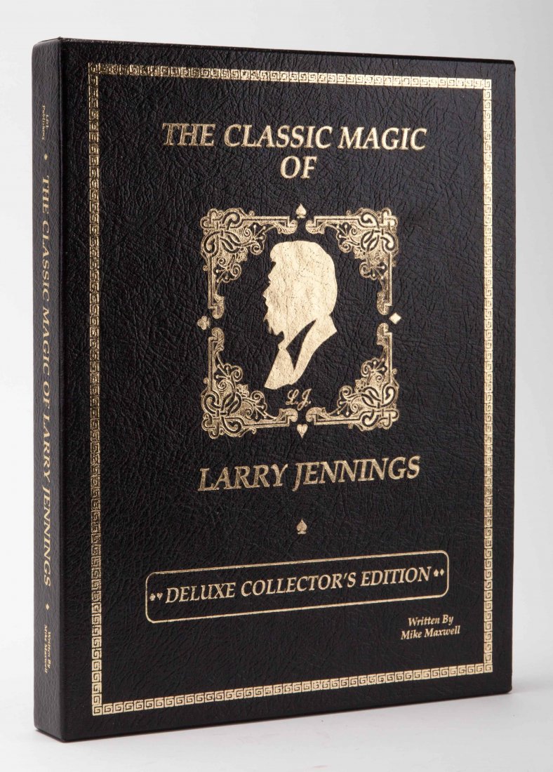 Maxwell, Mike. The Classic Magic of Larry Jennings.: Maxwell, Mike. The Classic Magic of Larry Jennings. Lake Tahoe: L&L, 1986. Black leather stamped in gold with matching slipcase. Illustrated. 4to. Number 151 of the publishers limited, deluxe edition.