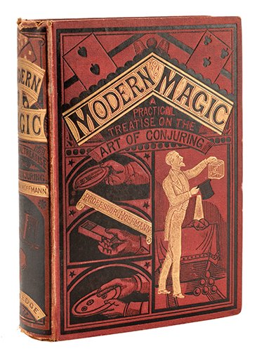 Hoffmann, Professor (Angelo Lewis). Modern Magic. (1 of 1)
