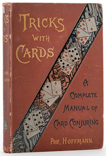 Hoffmann, Professor (Angelo Lewis). Tricks with Cards: (1 of 1)