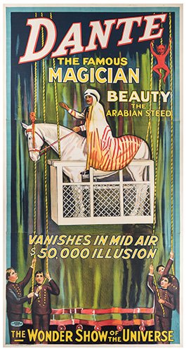 Dante (Harry August Jansen). Dante the Famous Magician.: Dante (Harry August Jansen). Dante the Famous Magician. Beauty the Arabian Steed Vanishes in Mid Air. $50,000 Illusion. Cleveland: Otis Lithograph Co., ca. 1930s. Three-sheet color lithograph depictin