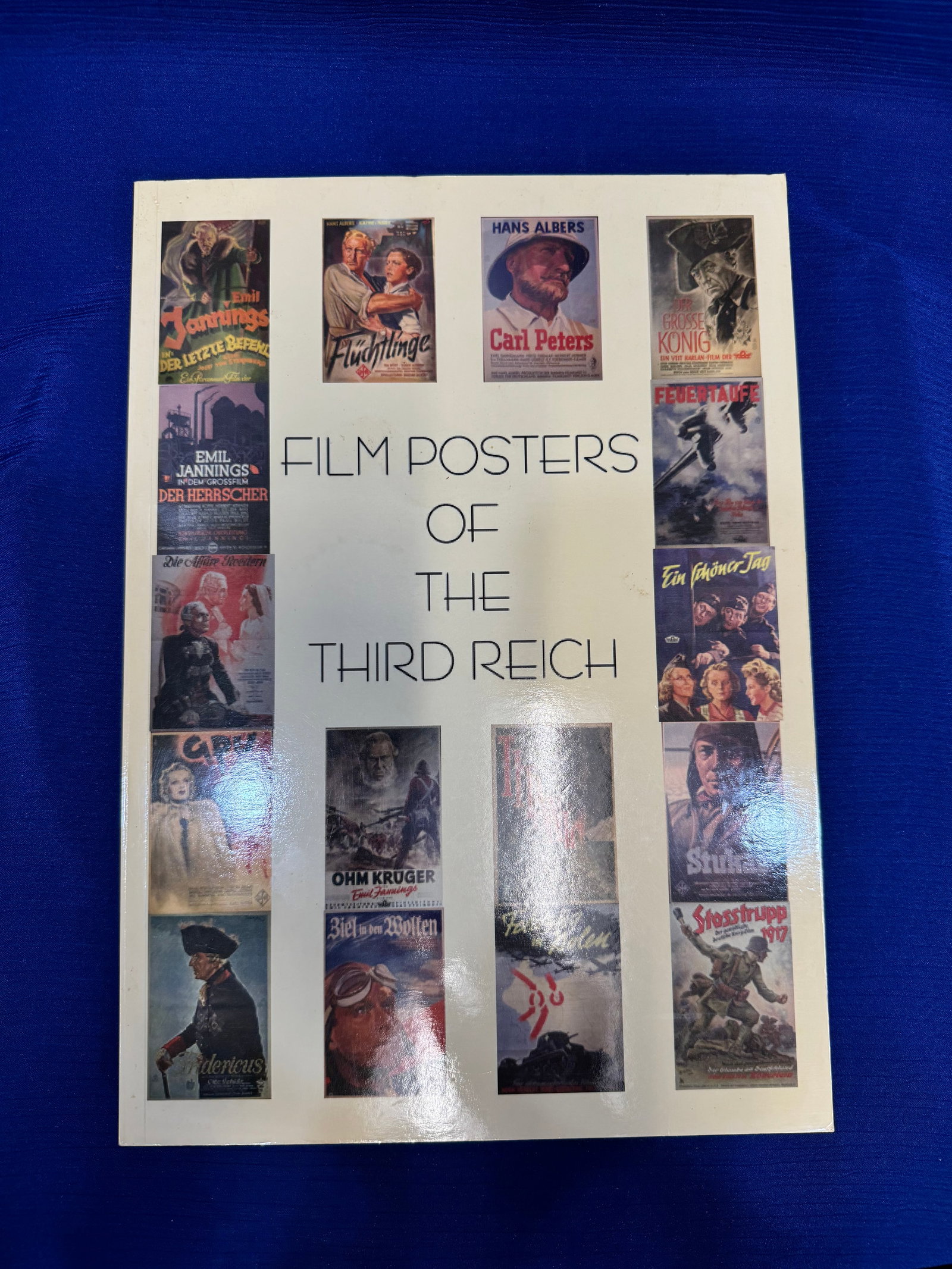 Book - Film Posters of the Third Reich - William Gillespie and Joel Nelson (2007): Book Film Posters of the Third Reich - William Gillespie and Joel Nelson (2007)
