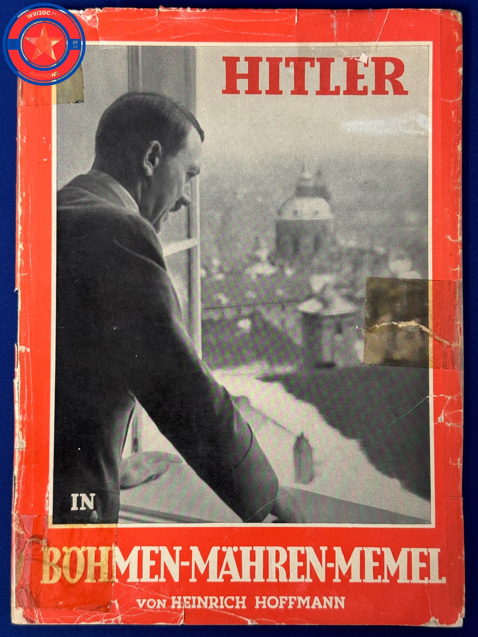 WW2 German Book - Hitler in Bohmen, Mahren, Memel: Hitler in Bohmen, Mahren, Memel [Hitler in Bohemia, Moravia and Memel] Foreword by Joachim von Ribbentrop, Reichsminister des Auswartigen. Edited by Heinrich Hoffmann, Photoberichterstatter der Reichs