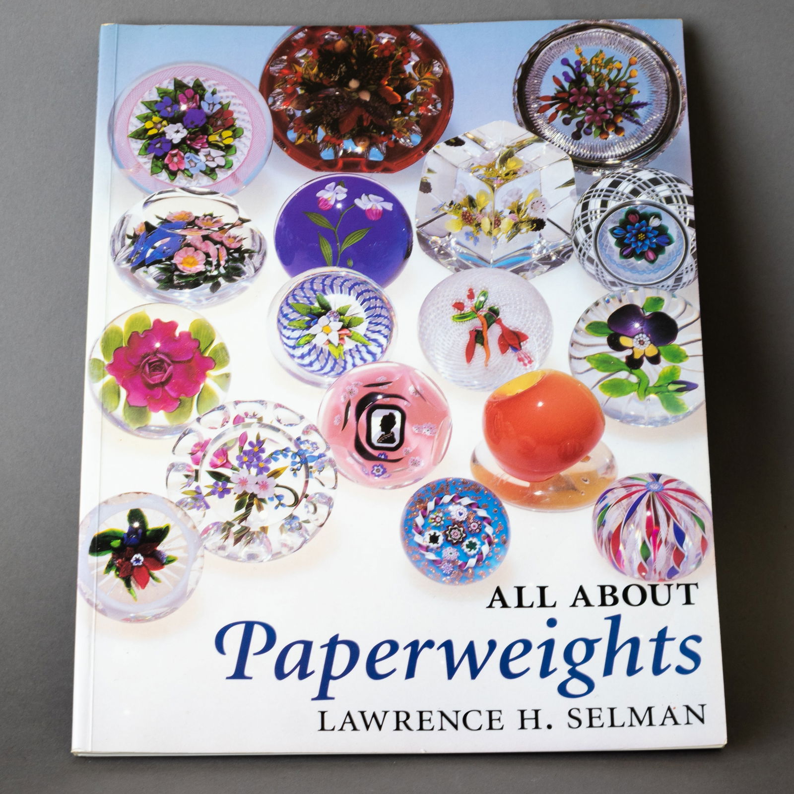 ALL ABOUT PAPERWEIGHTS BOOK BY LAWRENCE H. SELMAN: Kindly examine all photographs provided in this listing or ask for a condition report. All items offered are in generally good, pre-owned condition, unless otherwise specifically described. The item i