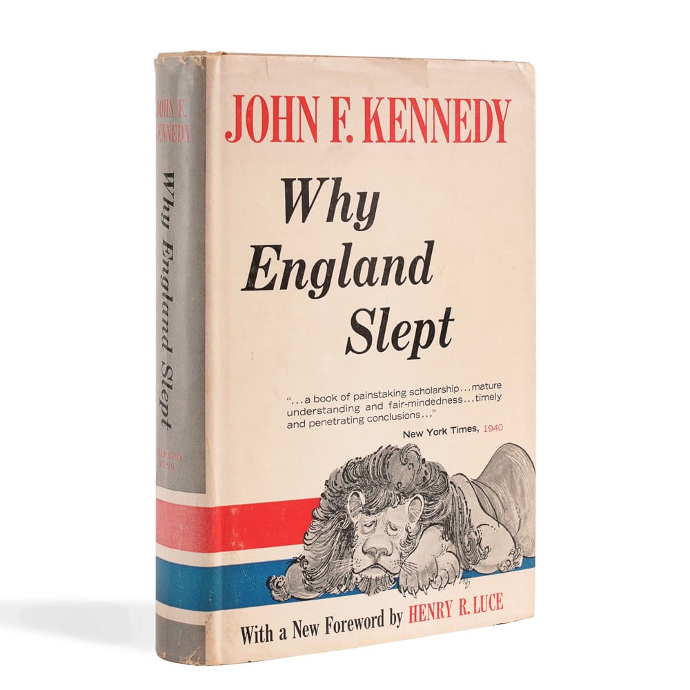 JOHN F. KENNEDY SIGNED "WHY ENGLAND SLEPT": 8 1/2 x 5 3/4 in (21.5 x 14.5 cm) Provenance and Authentication: This collectible has undergone a rigorous forensic evaluation. The signatures were carefully analyzed across multiple criteria,