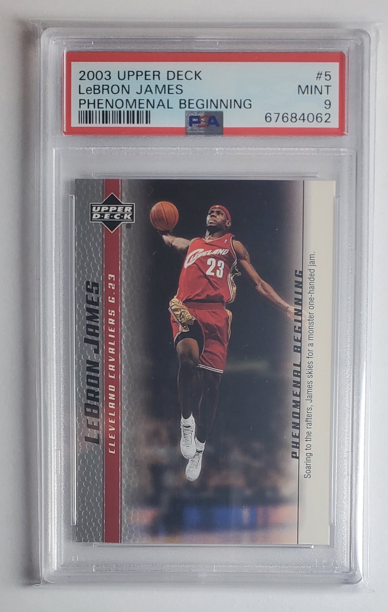 Lebron James Rookie,  2003 Upper Deck, Phenomenal Beginning #5, PSA 9 (1 of 2)