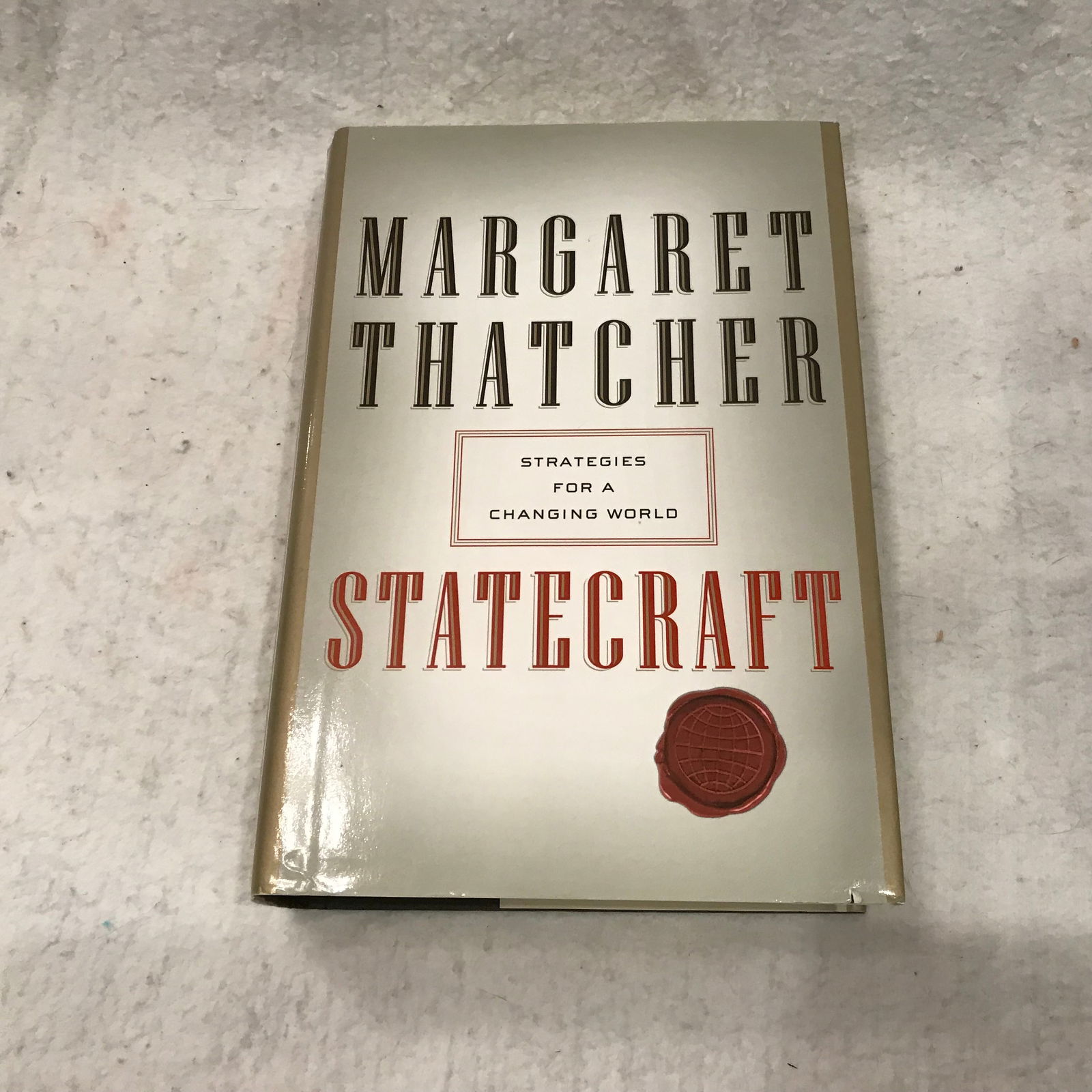 Statecraft by Margaret Thatcher 2002 First Edition (1 of 3)