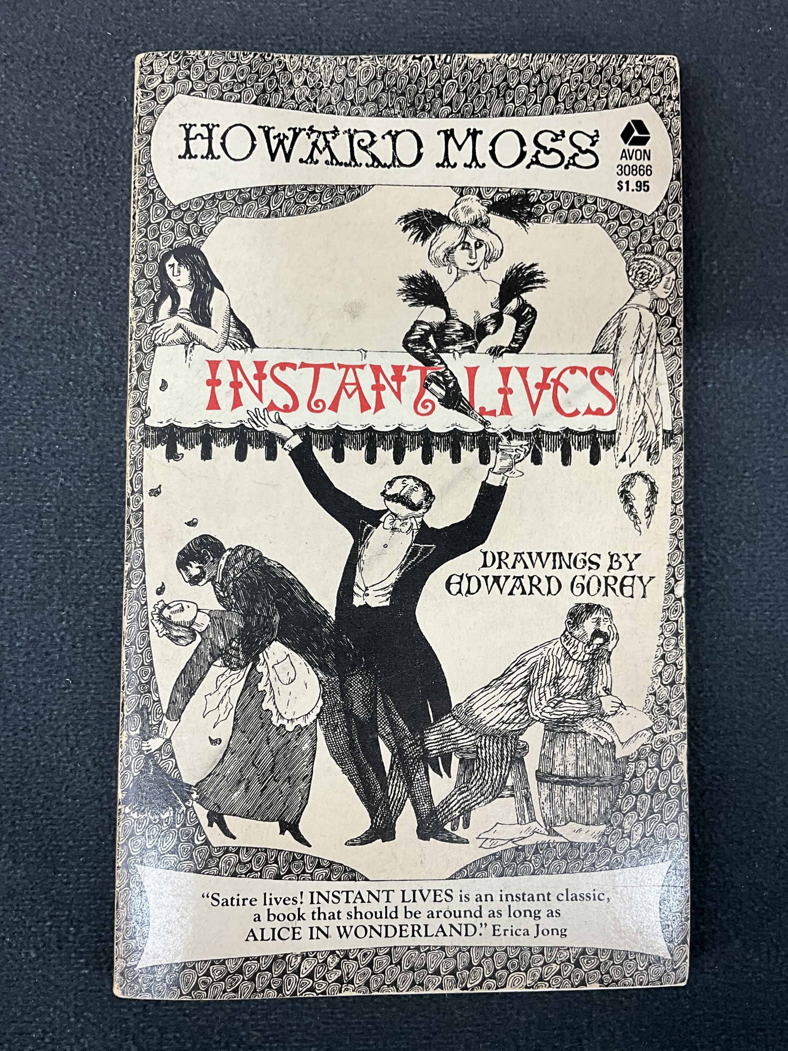 Instant Lives, Howard Moses & Edward Gorey: Paper back Instant Lives by Howard Moss, illustrations from Edward Gorey. Published by Avon. Size: 7"T x 4.25"L
