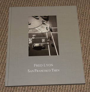 Fred Lyon (1924 - 2022) Signed 2010 San Francisco Then - Hardcover - Second Printing: Signed by the photographer "San Francisco Then" includes a wide selection of Fred Lyon's greatest and most celebrated black and white photographs made during the 1940's and 1950's in San Francisco. Th