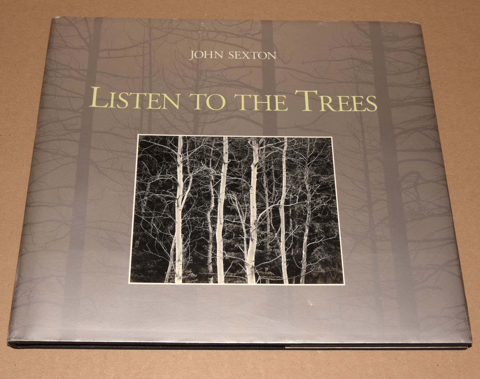 John Sexton (1953 - ) Signed 1994 Listen to the Trees - Hardcover - Rare First Printing!! (1 of 3)