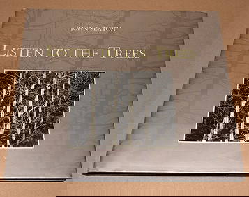 John Sexton (1953 - ) Signed 1994 Listen to the Trees - Hardcover - Rare First Printing!! (1 of 3)