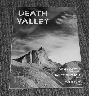 Death Valley: Ansel Adams Photographs - Nancy Newhall Story - Third Edition 1963: Softcover Third edition, 1963, Ansel Adams, along with Nancy Newhall and Ruth Kirk, published a book titled "Death Valley". The book features photographs by Adams and text by Newhall and Kirk. It was