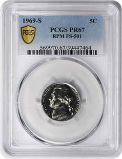 1969-S Jefferson Nickel RPM FS-501 PR67 PCGS: Certification: PCGS Year: 1969 Circulated/Uncirculated: Uncirculated Denomination: 5C Strike Type: Proof Grade: PR67 Composition: 75% Copper 25% Nickel Mint Location: San Francisco Km Number: A192