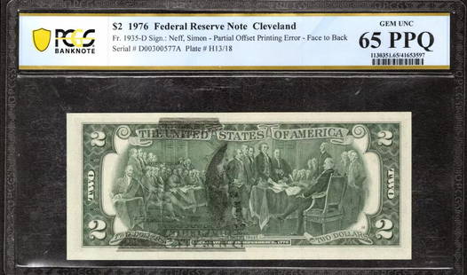 1976 $2 FEDERAL RESERVE NOTE PARTIAL OFFSET: Certification: PCGS Grade Designation: EPQ/PPQ Grade: 65 PPQ Series Year: 1976 Year: 1976 Circulated/Uncirculated: Circulated Country: United States Category: Small Size $2 Federal Reserve Notes