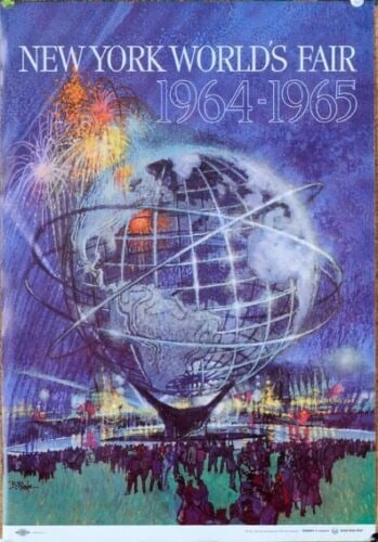 BOB PEAK 1964 NEW YORK WORLDS FAIR POSTER: Artist: BOB PEAK Unit Of Sale: Single Piece Color: Multi-Color Date Of Creation: 1964 Title: 1964 WORLDS FAIR Original/Licensed Reprint: Original Subject: EXPOSITION Type: Poster Year Of Production: 1