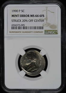 1990 Jefferson Nickel 5C Ngc Ms66 6Fs Mint Error 20% Off-Center: Certification: NGC Year: 1990 Circulated/Uncirculated: Uncirculated Denomination: Jefferson Nickel Grade: MS66 Mint Location: Philadelphia Certification Number: 6964375005 Designation: 6FS Denominatio