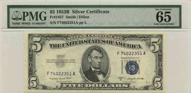 1953B $5 Silver Cert Fr#1657 Pmg Gem 65 Pmg: Certification: PMG Certification Number: 1022533005 Grade: MS65 Circulated/Uncirculated: Uncirculated Denomination: Silver Certificate Type: 1657 Year: 1953 Product Disclaimer: Grades are third-party