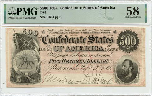 1864 $500 Confederate States Of America T-64 Pmg Au58: Certification: PMG Certification Number: 2196626005 Grade: AU58 Circulated/Uncirculated: Circulated Denomination: Confederate Note Type: T-64 Product Disclaimer: Grades are third-party opinions; authe