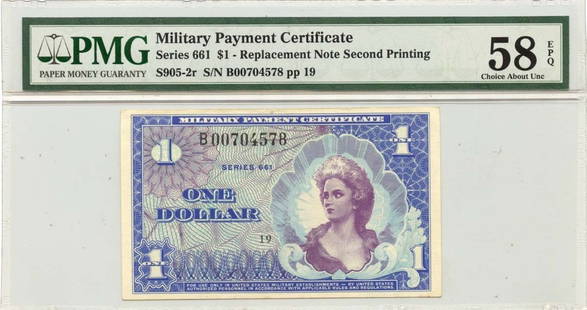 Series 661$1Mpc Pmg Ch Au58 Epq  S905-2R Second Printing: Certification: PMG Certification Number: 1601297006 Grade: AU58 Circulated/Uncirculated: Circulated Denomination: Military Payment Type: S905-2r Product Disclaimer: Grades are third-party opinions; au