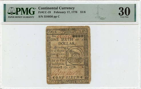 1776 February 17, $1/6 Continental Currency Pmg Vf30 Cc-19: Certification: PMG Certification Number: 1999785003 Grade: VF30 Circulated/Uncirculated: Circulated Denomination: Continental Currency Product Disclaimer: Grades are third-party opinions; authenticity