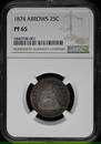 1874 Arrows Seated Liberty Quarter 25C Ngc Pr65