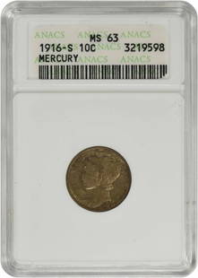 1916-S Mercury Silver Dime Ms63 Anacs: Certification: ANACS Circulated/Uncirculated: Uncirculated Year: 1916 Mint Location: San Francisco Km Number: 140 Denomination: 10C Grade: MS63 Composition: 90% Silver 10% Copper Coin: Mercury Designe