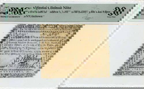 1781 March 1, $750 Virginia Colonial Pmg Vf30 Va-208.1A: Certification: PMG Certification Number: 2202776039 Grade: VF30 Circulated/Uncirculated: Circulated Denomination: Colonial Currency Product Disclaimer: Grades are third-party opinions; authenticity is