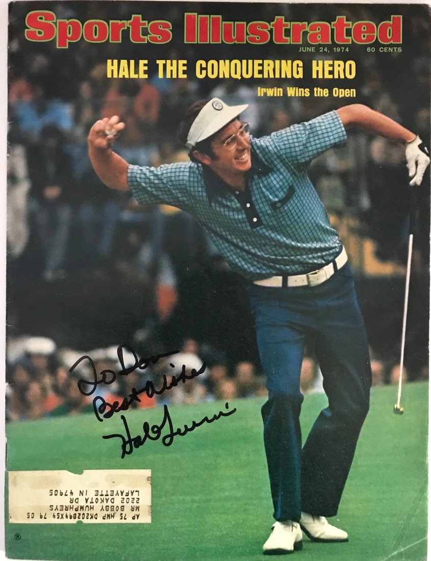 Hale Irwin Signed Sports Illustrated Magazine June 24,1974: Hale Irwin Signed Sports Illustrated Magazine June 24,1974 This Sports Illustrated magazine from June 24, 1974, features an autograph from Hale Irwin and includes a personalized message 'To Don Best