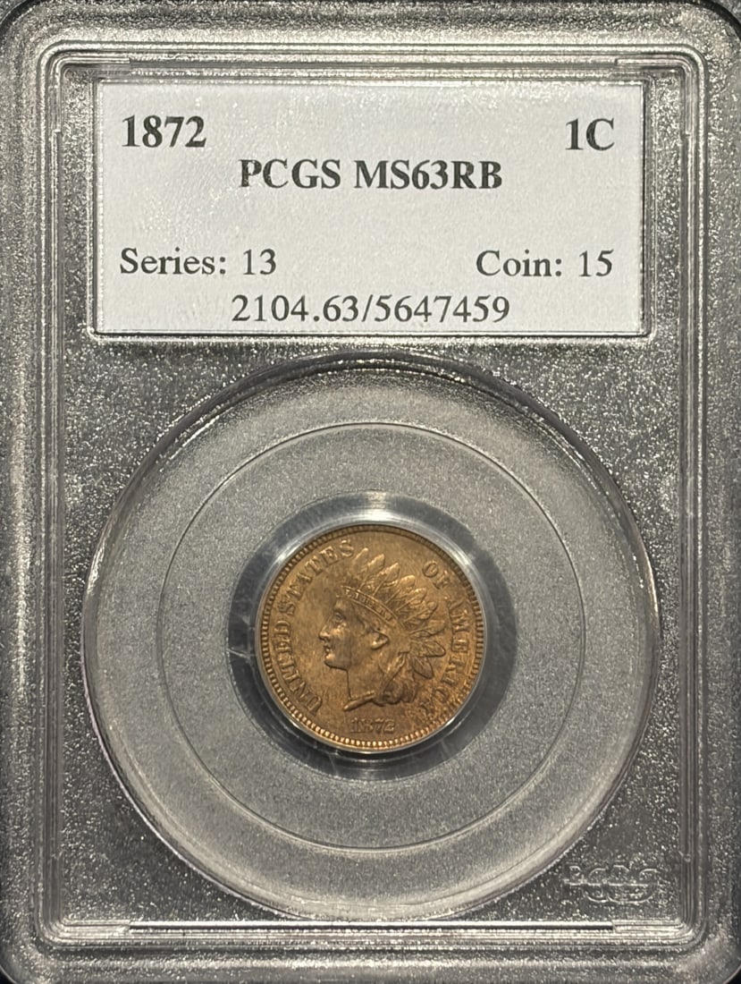1872 INDIAN CENT PCGS MS63RB (1 of 3)