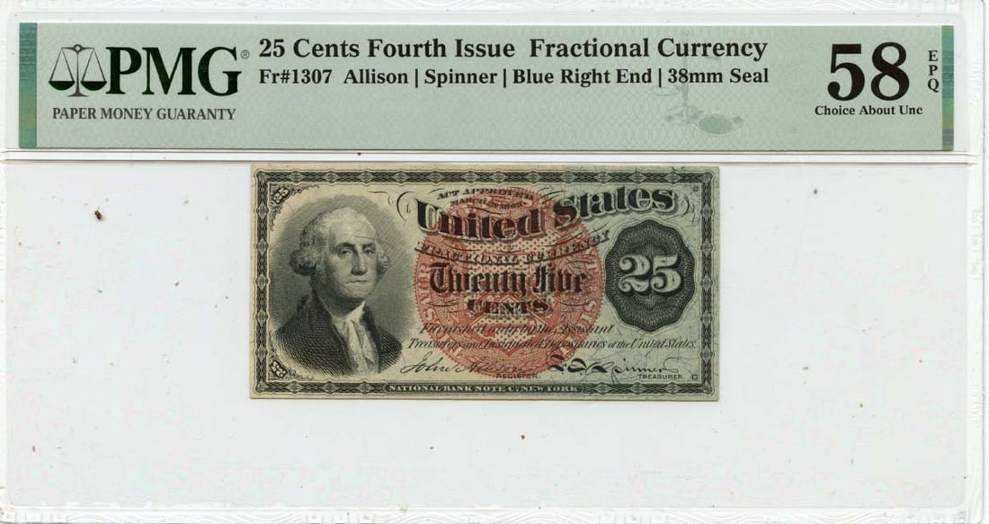 End Fractional Currency Fourth Issue 25 Cents FR#1307 PMG AU58 EPQ Blue (1 of 1)