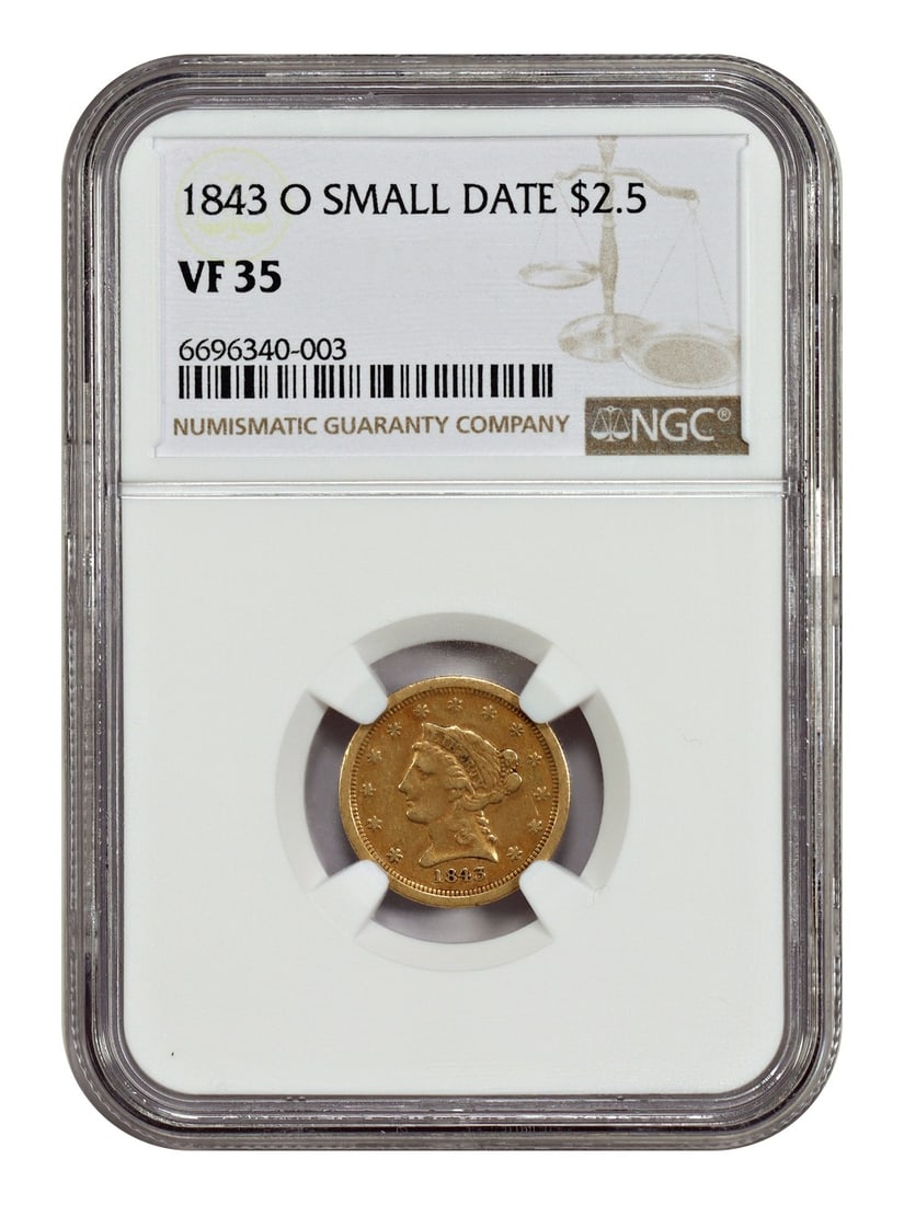 Tough O-Mint - 1843-O $2.50 NGC VF35 (Small Date) - Liberty Head $2.5: Tough O-Mint - 1843-O $2.50 NGC VF35 (Small Date) - Liberty Head $2.5 This listing features Tough O-Mint - 1843-O $2.50 NGC VF35 (Small Date) - Liberty Head $2.5. Item specifics are provided below. 
