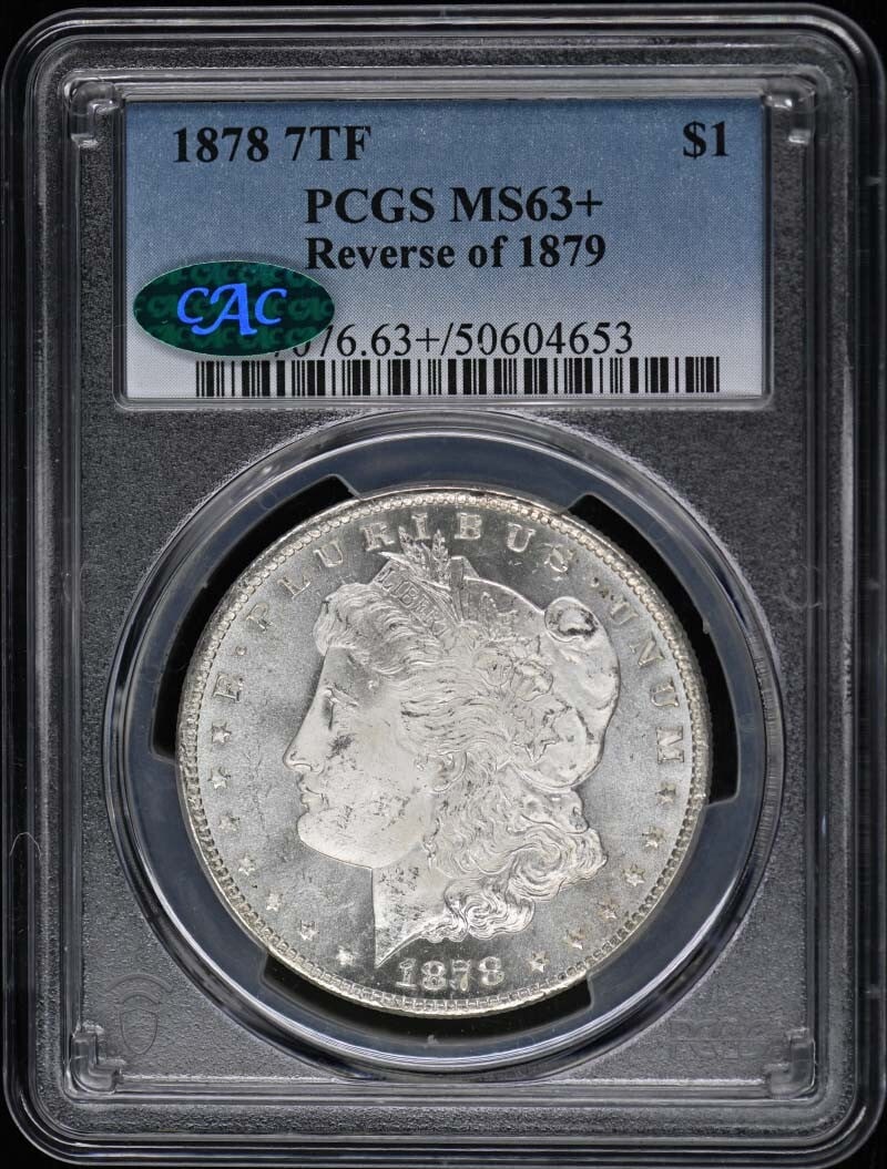 Reverse of 1879 Morgan Dollar PCGS MS63+ (CAC) - 1878 7TF $1 7TF: Reverse of 1879 Morgan Dollar PCGS MS63+ (CAC) - 1878 7TF $1 7TF This listing features Reverse of 1879 Morgan Dollar PCGS MS63+ (CAC) - 1878 7TF $1 7TF. Item specifics are provided below. Item