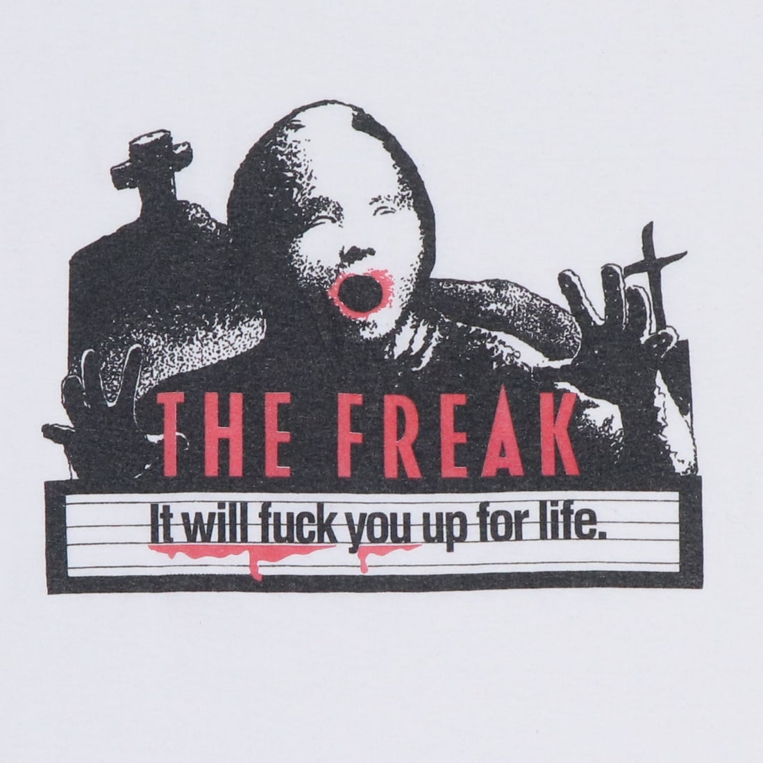 Shirt 1980s The Freak Fuck You Up For Life - 3