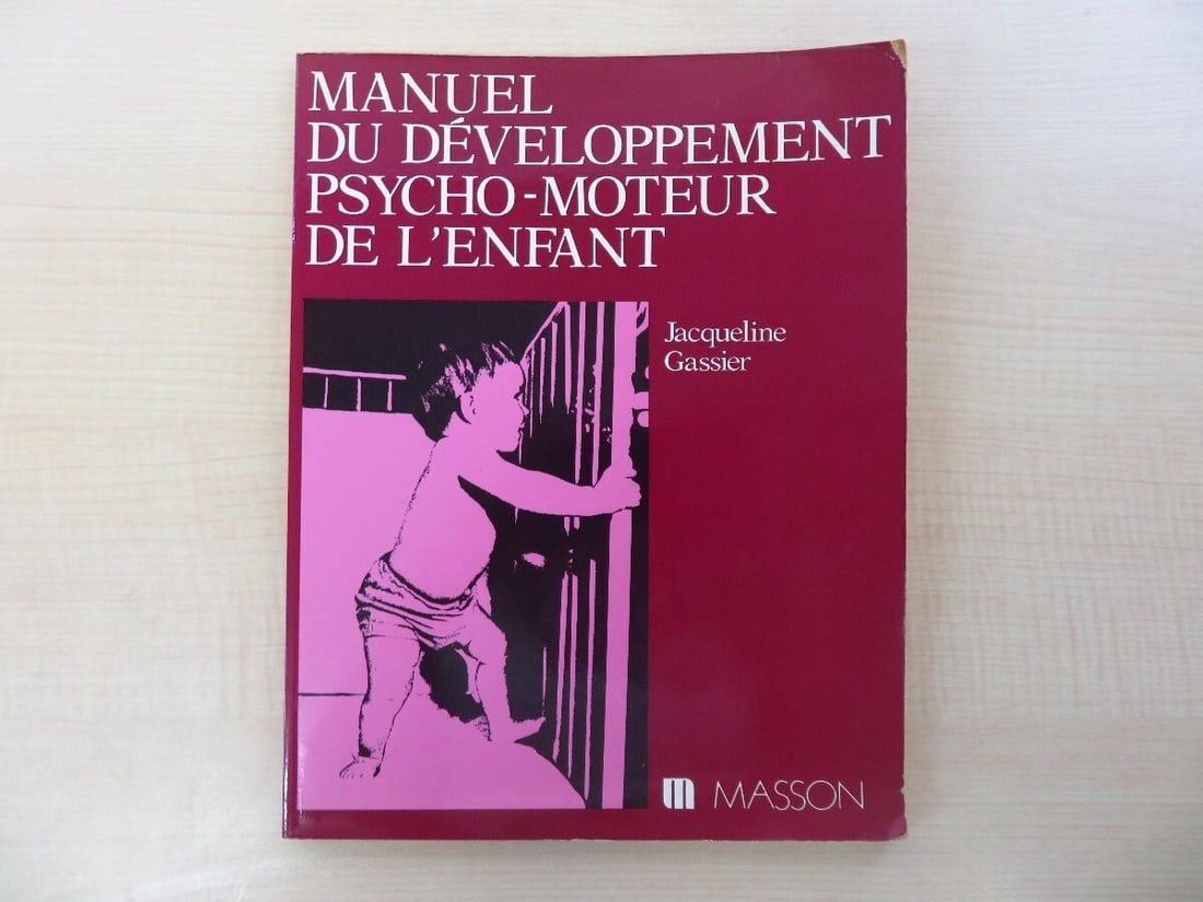 French Manuel du developpement psycho-moteur de l'enfant 1st 1981 Masson (1 of 7)