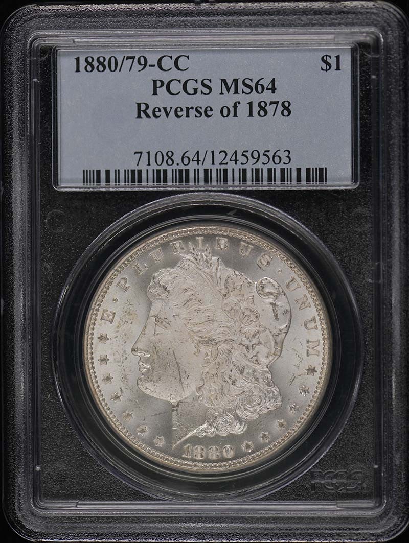 MS64 1880/ 79-CC $1 Reverse of 1878 Morgan Dollar PCGS (1 of 1)