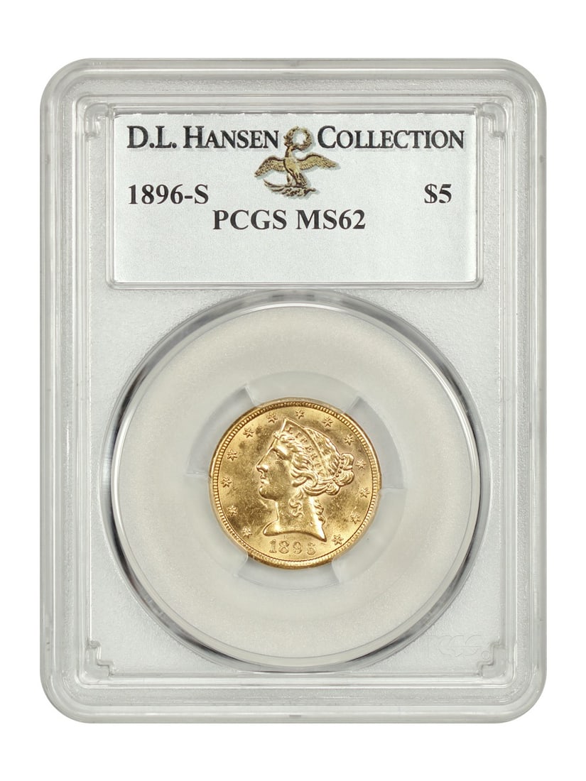 Liberty Head $5 - 1896-S $5 PCGS MS62 ex: D.L. Hansen: Liberty Head $5 - 1896-S $5 PCGS MS62 ex: D.L. Hansen This listing features Liberty Head $5 - 1896-S $5 PCGS MS62 ex: D.L. Hansen. Item specifics are provided below. Item Specifics: Certification: PCG