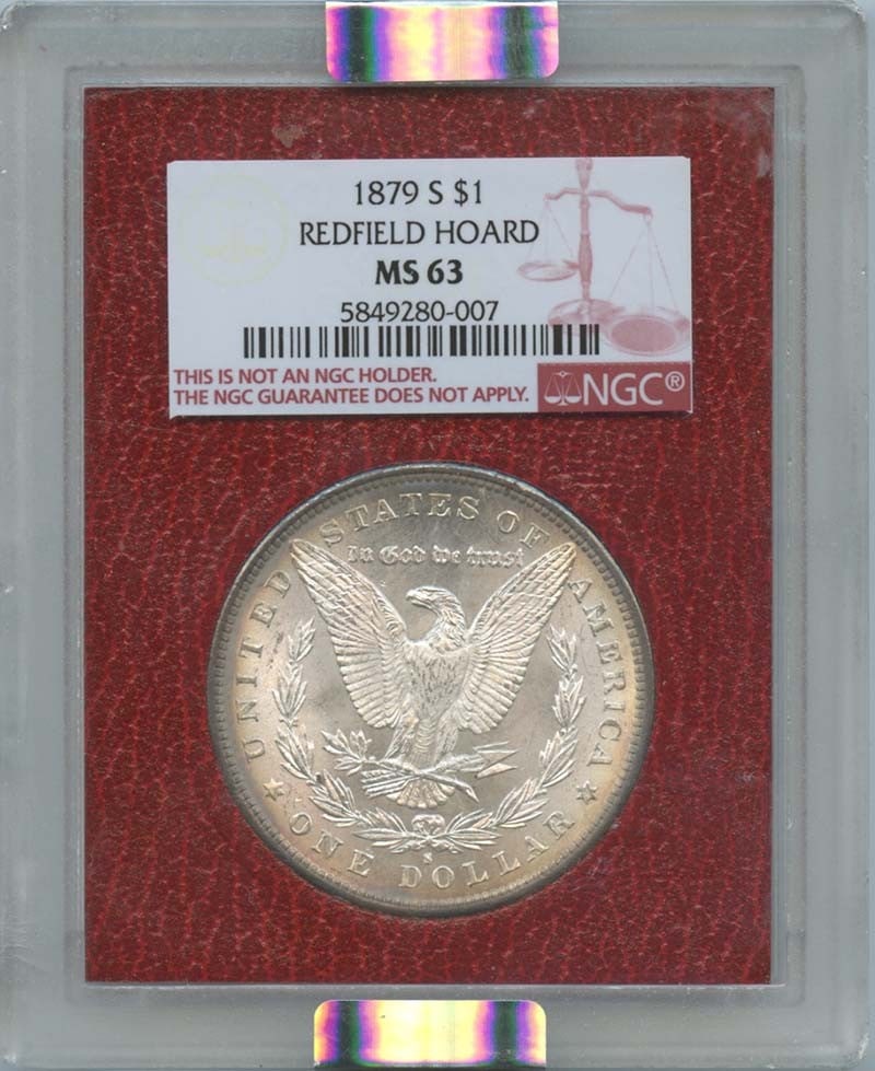 MS63 1879-S $1 Morgan Dollar Redfield Hoard NGC: MS63 1879-S $1 Morgan Dollar Redfield Hoard NGC This listing features MS63 1879-S $1 Morgan Dollar Redfield Hoard NGC. Item specifics are provided below. Item Specifics: Certification: NGC Certificati
