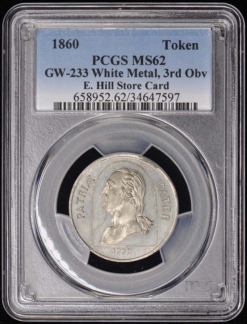 MS62 1860 Token E. Hill Store Card GW-233 White Metal PCGS: MS62 1860 Token E. Hill Store Card GW-233 White Metal PCGS This listing features MS62 1860 Token E. Hill Store Card GW-233 White Metal PCGS. Item specifics are provided below. Item Specifics: Circulat