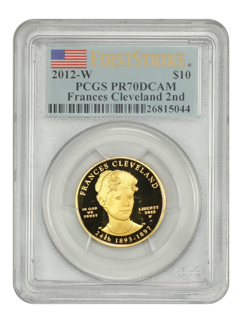 First Spouses - 2012-W $10 Frances Cleveland 2nd PCGS PR70DCAM (First Strike): First Spouses - 2012-W $10 Frances Cleveland 2nd PCGS PR70DCAM (First Strike) This listing features First Spouses - 2012-W $10 Frances Cleveland 2nd PCGS PR70DCAM (First Strike). Item specifics are pr