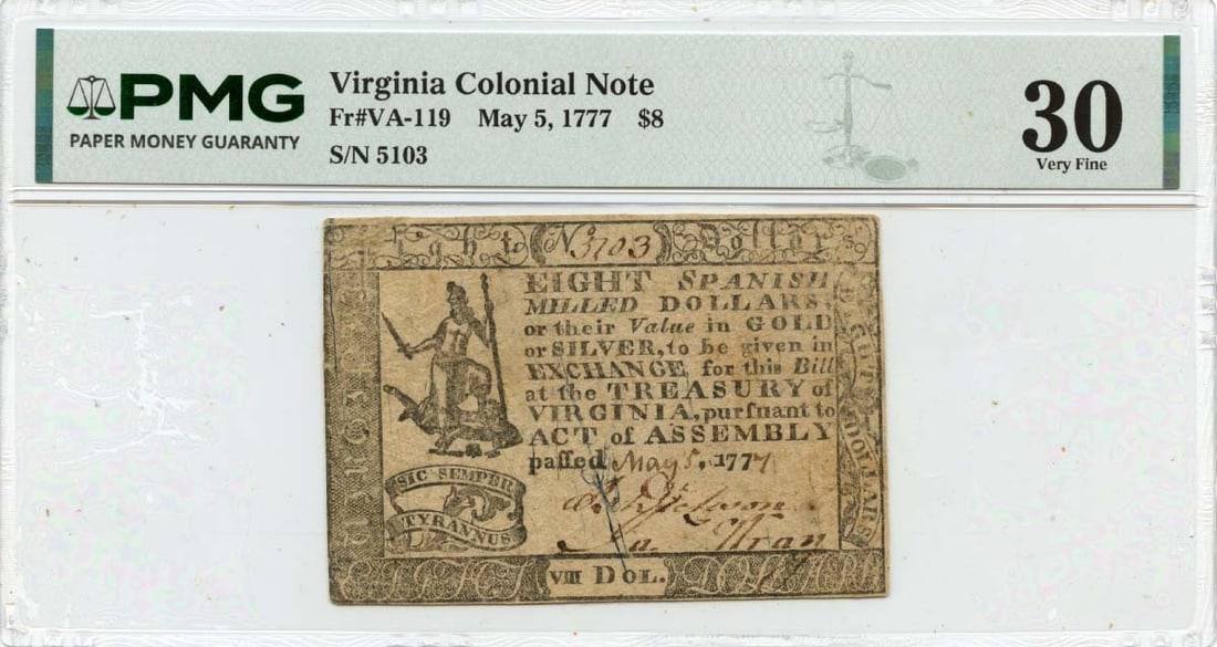 $8 Virginia Colonial Note FR#VA-119 PMG VF30 - 1777 May 5: $8 Virginia Colonial Note FR#VA-119 PMG VF30 - 1777 May 5 This listing features $8 Virginia Colonial Note FR#VA-119 PMG VF30 - 1777 May 5. Item specifics are provided below. Item Specifics: Certificat