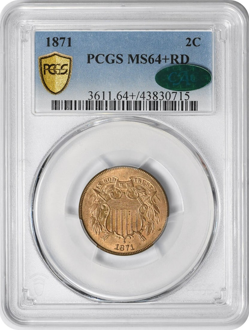 (CAC) 1871 Two Cent Piece MS64+RD PCGS: (CAC) 1871 Two Cent Piece MS64+RD PCGS This listing features (CAC) 1871 Two Cent Piece MS64+RD PCGS. Item specifics are provided below. Item Specifics: Country Of Origin: United States Certification: