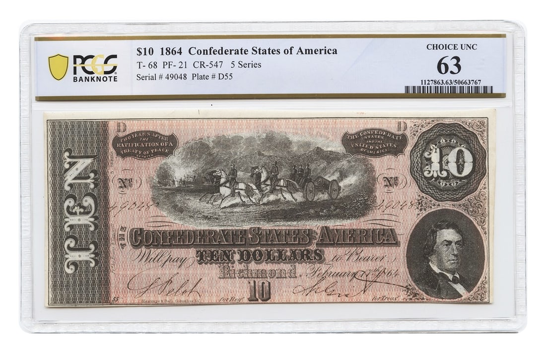 Confederate Notes - T-68 1864 $10 CSA PCGS Choice UNC63 (1 of 2)