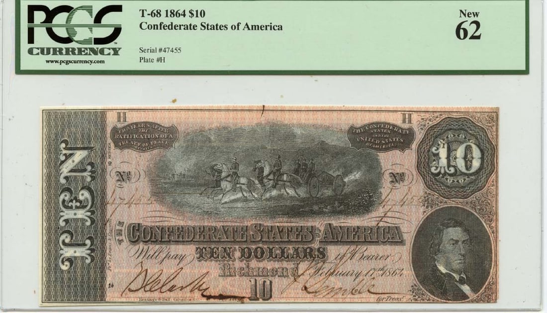 1864 $10 Confederate States of America T-68 PCGS CU62: 1864 $10 Confederate States of America T-68 PCGS CU62 Rarity and authenticity shine in this 1864 $10 Confederate States of America T-68, graded MS62 by PCGS Currency. As one of the most sought-after n
