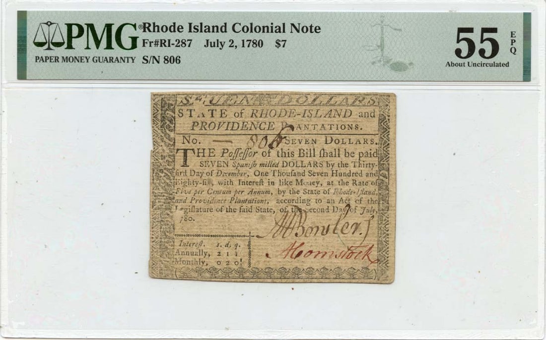 $7 Rhode Island Colonial Note FR#RI-287 PMG AU55 EPQ Fully Signed - 1780 July 2: $7 Rhode Island Colonial Note FR#RI-287 PMG AU55 EPQ Fully Signed - 1780 July 2 Rarity alert! This 1780 Rhode Island Colonial Note, FR#RI-287, is a highly sought-after treasure for collectors and