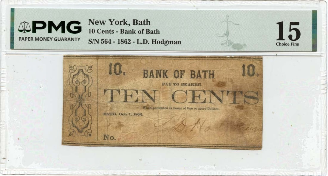 New York Obsolete Note Bank of Bath L.D. Hodgman PMG F15 - 1862 10 Cents Bath: New York Obsolete Note Bank of Bath L.D. Hodgman PMG F15 - 1862 10 Cents Bath A rare and historic find, the 1862 $10 Bath Note is one of the most sought-after notes in American currency collecting.