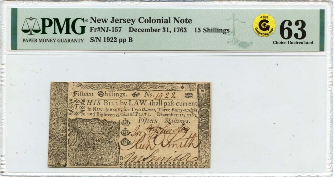 15s New Jersey Colonial Note FR#NJ-157 PMG CU63 GCC Gold - 1763 December 31: 15s New Jersey Colonial Note FR#NJ-157 PMG CU63 GCC Gold - 1763 December 31 Experience the rich history of America's colonial era with this 1763 New Jersey Colonial Note, certified by PMG as CU63 and