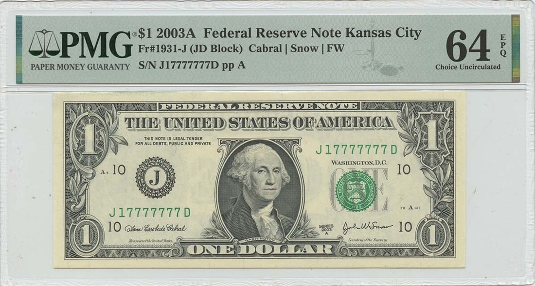 17777777 2003A $1 Federal Reserve Note KC FW Fr#1931-J PMG CU64 EPQ Serial #: 17777777 2003A $1 Federal Reserve Note KC FW Fr#1931-J PMG CU64 EPQ Serial # A rare and highly sought-after 2003 $1 Federal Reserve Note, graded MS64 by PMG, boasts an extremely low serial number