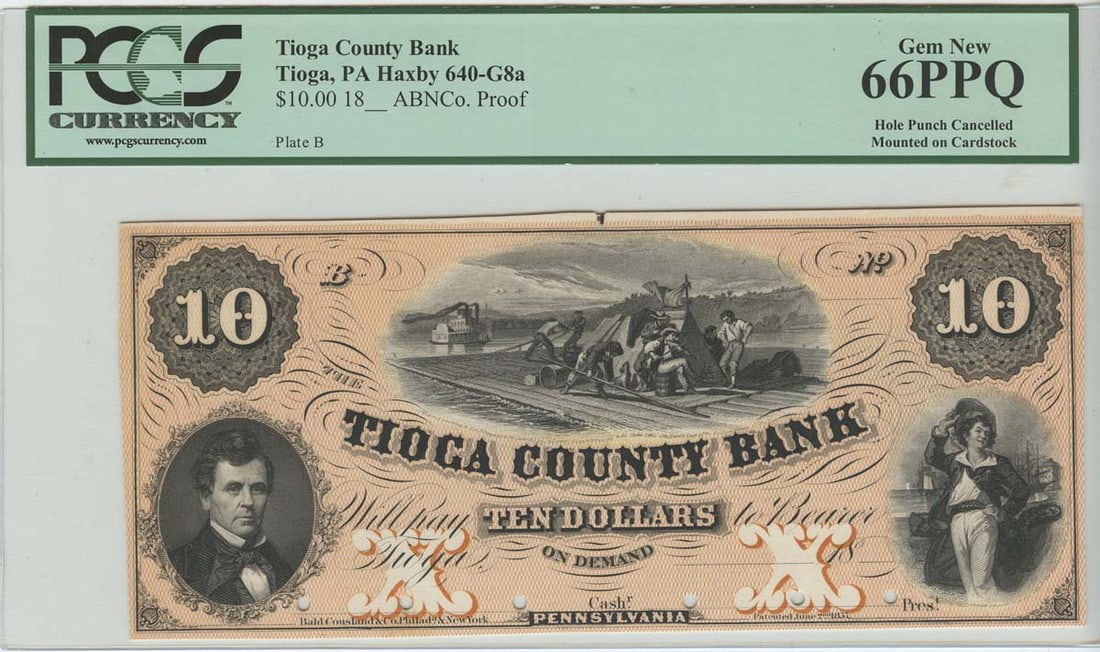 Proof 18XX $10 Pennsylvania Obsolete Note Tioga County Bank PCGS GEM 66 PPQ: Proof 18XX $10 Pennsylvania Obsolete Note Tioga County Bank PCGS GEM 66 PPQ Experience the rich history of American currency with this stunning Proof 18XX $10 Pennsylvania Obsolete Note, graded MS66 b
