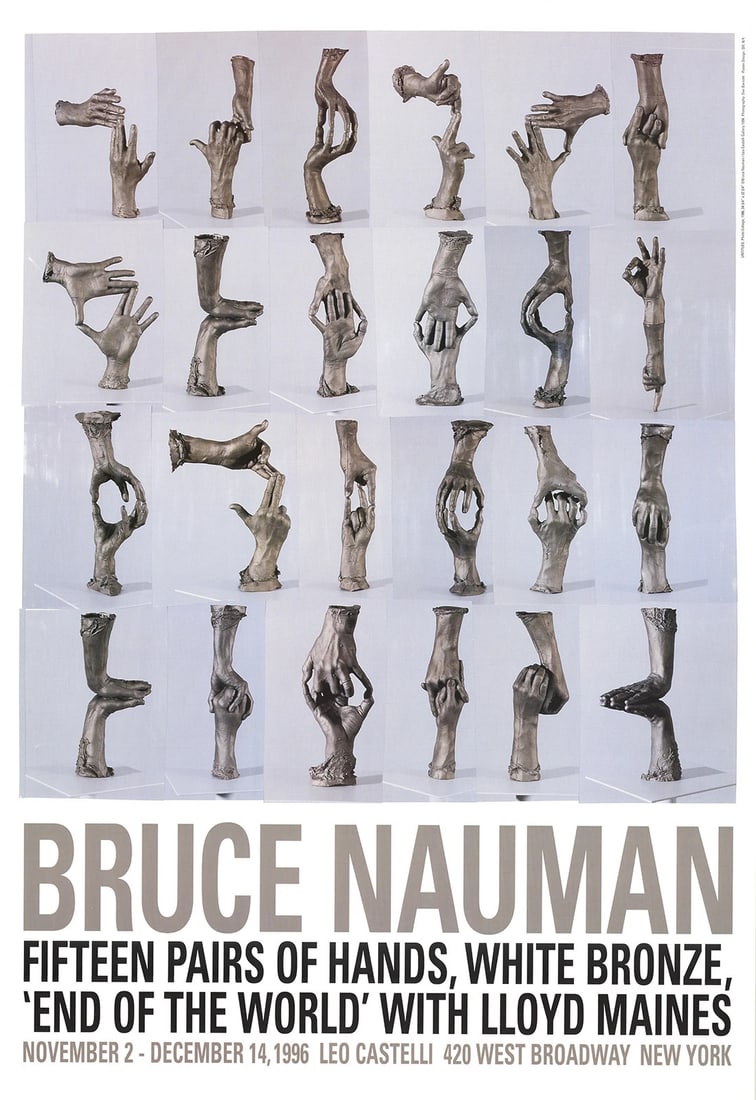 Bruce Nauman Fifteen Pairs of Hands (1996) 36.5" x 25" Pop Art Poster: Bruce Nauman Fifteen Pairs of Hands (1996) 36.5" x 25" Pop Art Poster Experience the iconic typography of Bruce Nauman in Fifteen Pairs of Hands, a striking 1996 pop art poster that showcases the arti