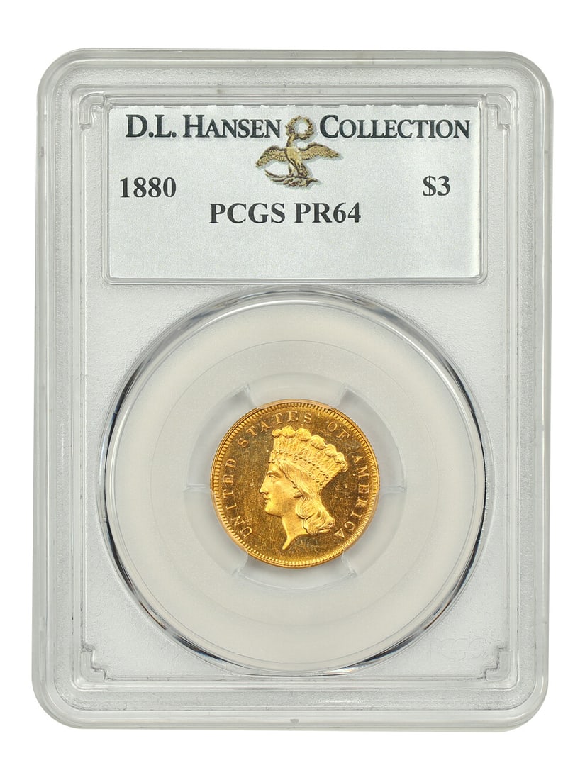 Three Dollar 1880 PCGS PR64 Ex D.L. Hansen: Three Dollar 1880 PCGS PR64 Ex D.L. Hansen A rare gem from the early days of American numismatics, this 1880 Three Dollar Gold Coin is certified by PCGS as PR64 Ex D.L. Hansen, showcasing exceptional